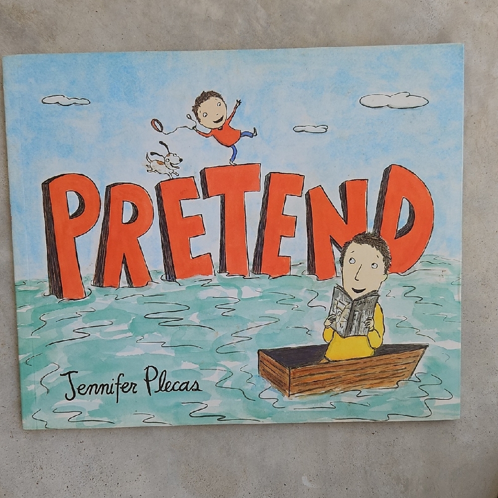 Pretend Children's Book by Jennifer Plecas